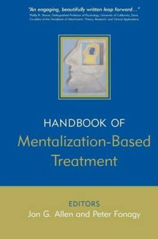 Cover of The Handbook of Mentalization-Based Treatment