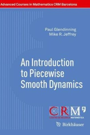 Cover of An Introduction to Piecewise Smooth Dynamics