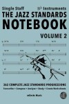 Book cover for The Jazz Standards Notebook Vol. 2 Bb Instruments - Single Staff