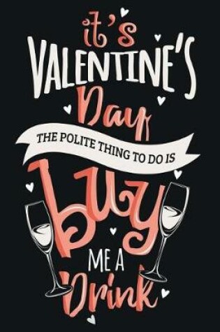 Cover of It's Valentine's Day, the Polite Thing to Do