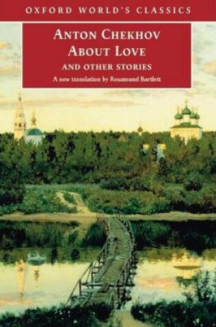 Cover of About Love and Other Stories. Oxford's World's Classics.