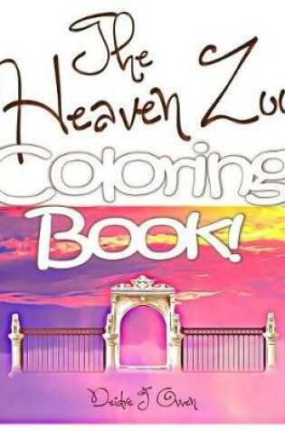 Cover of The Heaven Zoo Coloring Book