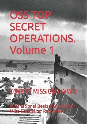 Book cover for OSS TOP SECRET OPERATIONS. Volume 1