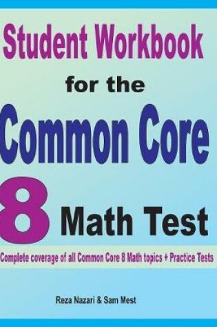 Cover of Student Workbook for the Common Core 8 Math Test