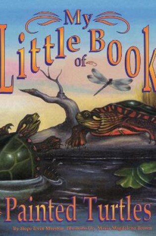 Cover of My Little Book of Painted Turtles (My Little Book Of...)