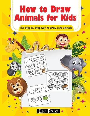 Book cover for How to Draw Animals for Kids