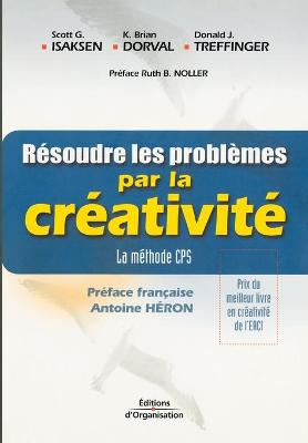 Book cover for Résoudre les problèmes par la créativité