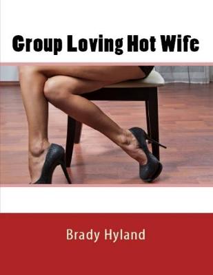 Book cover for Group Loving Hot Wife