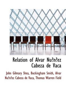 Book cover for Relation of Alvar Nunez Cabeza de Vaca