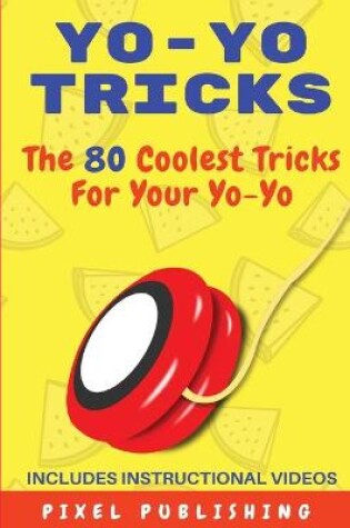 Cover of Yo-Yo Tricks