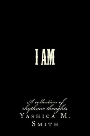 Cover of I Am...