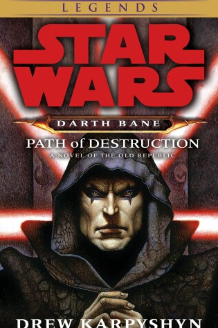 Cover of Path of Destruction: Star Wars Legends (Darth Bane)