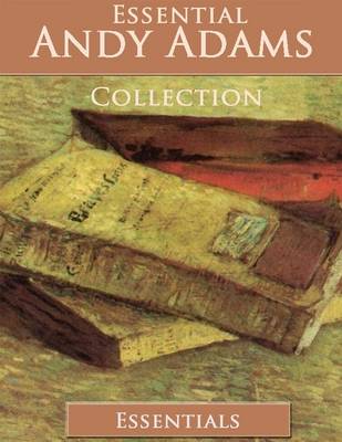 Book cover for Essential Andy Adams Westerns Collection