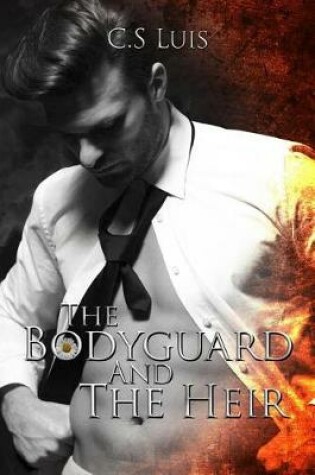 Cover of The Bodyguard and the Heir