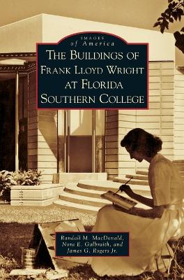 Book cover for Buildings of Frank Lloyd Wright at Florida Southern College