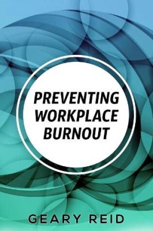 Cover of Preventing Workplace Burnout