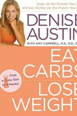 Cover of Eat Carbs, Lose Weight