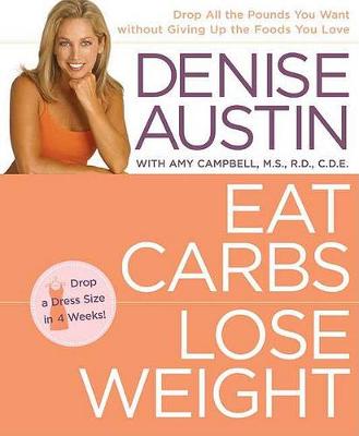 Book cover for Eat Carbs, Lose Weight