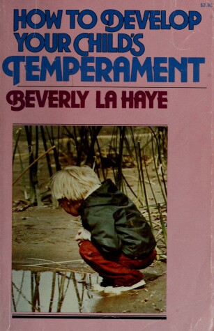 Book cover for How to Devlp Your Chlds Temp Lahaye Beverly