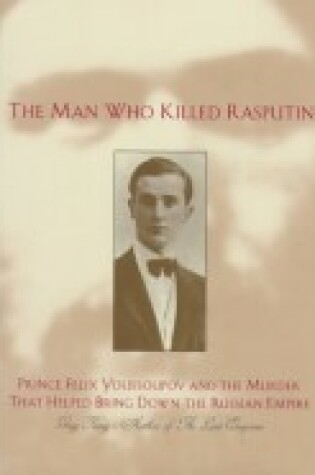 Cover of Man Who Killed Rasputin: Princ