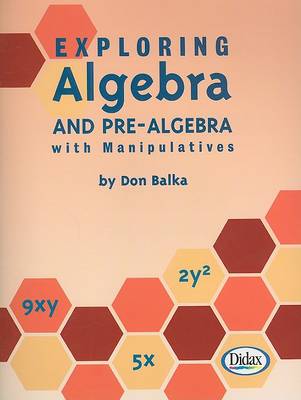 Book cover for Exploring Algebra and Pre-Algebra with Manipulatives