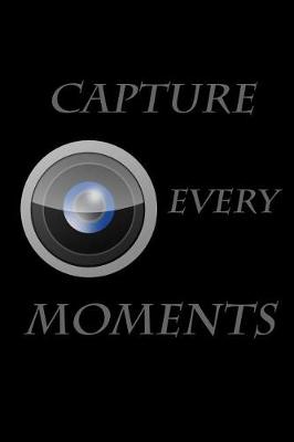 Book cover for Capture every moments