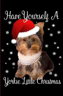 Book cover for Have Yourself a Yorkie Little Christmas