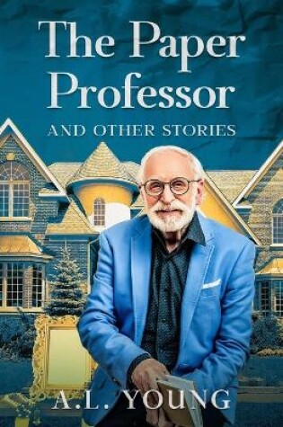 Cover of The Paper Professor and Other Stories