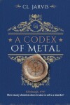 Book cover for A Codex of Metal