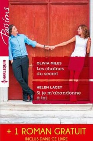 Cover of Les Chaines Du Secret - Si Je M'Abandonne a Toi - Un Delicieux Chantage
