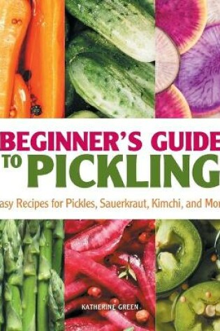 Cover of Beginner's Guide to Pickling