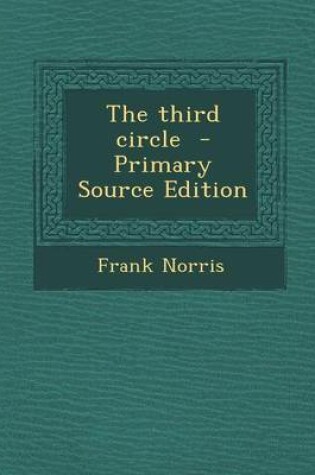 Cover of The Third Circle - Primary Source Edition