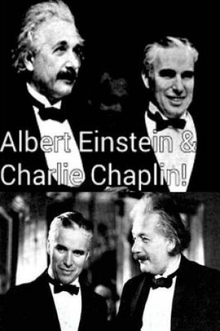 Cover of Albert Einstein & Charlie Chaplin!