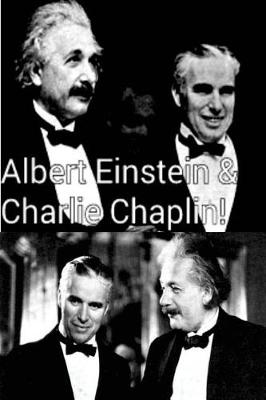 Book cover for Albert Einstein & Charlie Chaplin!