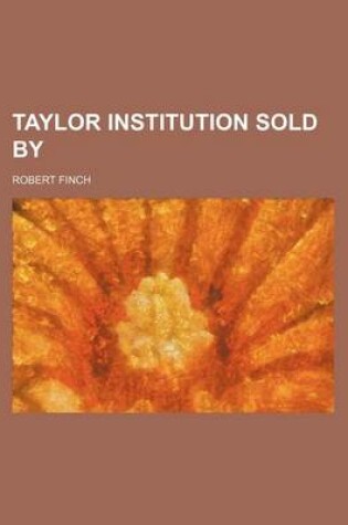 Cover of Taylor Institution Sold by
