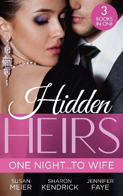 Book cover for Hidden Heirs: One Night…To Wife