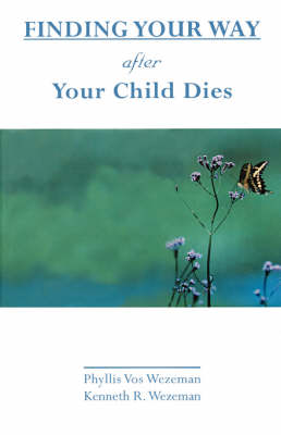 Book cover for Finding Your Way After Your Child Dies