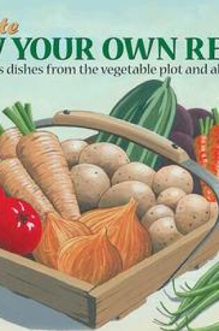 Cover of Favourite Grow Your Own Recipes
