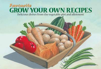 Book cover for Favourite Grow Your Own Recipes