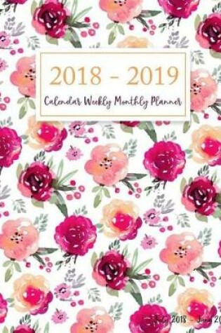 Cover of July 2018 - June 2019 Calendar Weekly Monthly Planner
