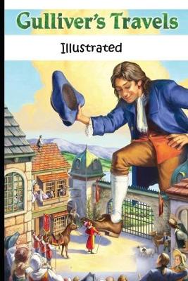 Book cover for Gulliver's Travels "The Illustrated & Annotated" with Pictures