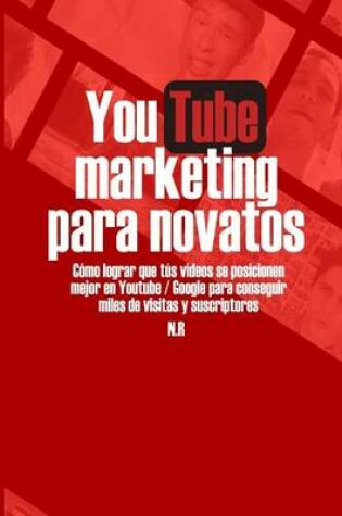 Cover of Youtube Marketing Para Novatos