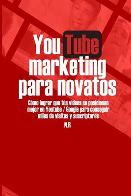 Book cover for Youtube Marketing Para Novatos