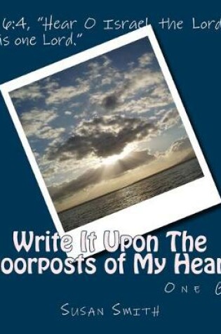 Cover of Write It Upon The Doorposts of My Heart