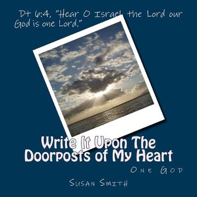 Book cover for Write It Upon The Doorposts of My Heart