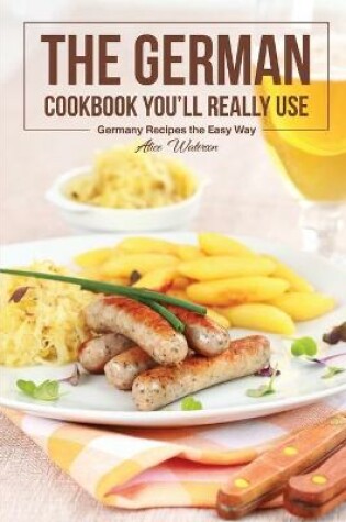 Cover of The German Cookbook You'll Really Use