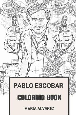 Book cover for Pablo Escobar Coloring Book