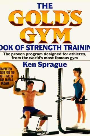 Cover of The Gold's Gym Book of Strength Training