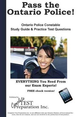 Book cover for Pass the Ontario Police! Complete Ontario Police Constable Study Guide and Practice Test Questions