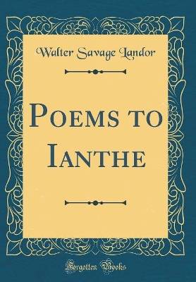 Book cover for Poems to Ianthe (Classic Reprint)